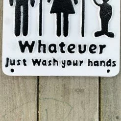 Darthome Limited Cast Iron Funny Toilet Sign - Whatever Just Wash Your Hands -Décor Dreams Shop 2 5853d048 158e 4d27 889e 3ae236281de1