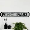 Darthome Limited Crackled Prosecco Palace Street Sign