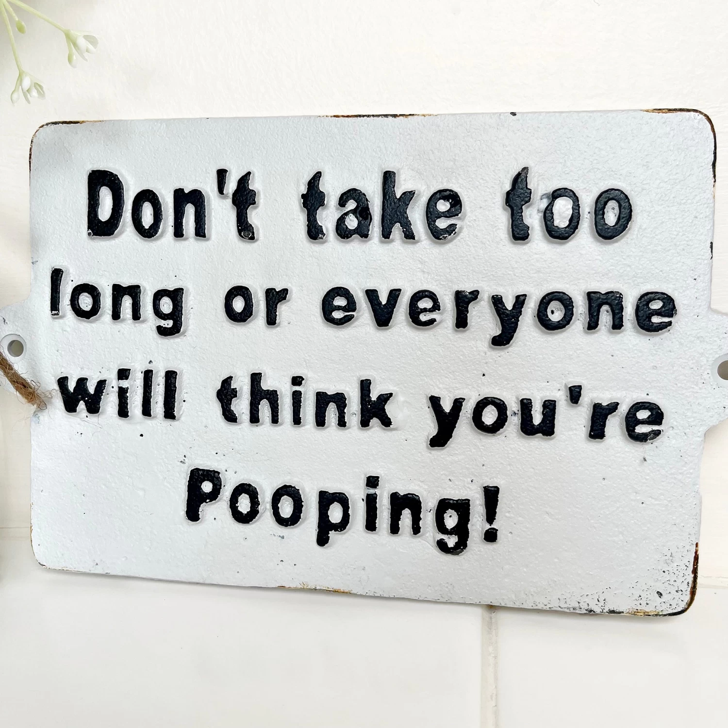 Darthome Limited Dont Take Too Long Bathroom Wall Plaque 6 Darthome Limited Dont Take Too Long Bathroom Wall Plaque - Image 4
